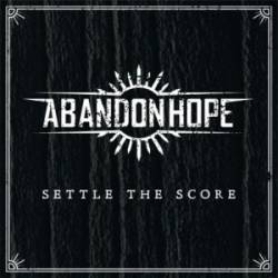 Abandon Hope : Settle the Score